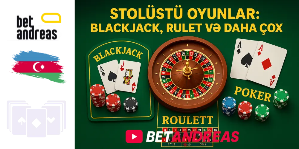 Stolüstü Oyunlar: Blackjack, Rulet və daha çox